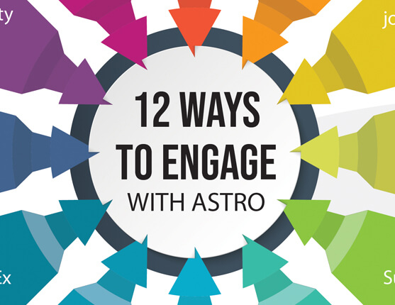 Image: A circle with words 12 ways to engage with ASTRO and 12 arrows pointing to middle of circle