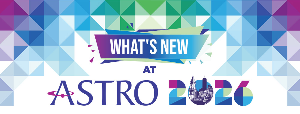 What's New at ASTRO 2026